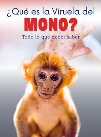 Todo lo que deber saber sobre la viruela del mono